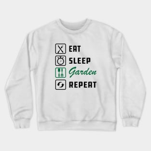 Gardener - Eat Sleep Garden Repeat Crewneck Sweatshirt